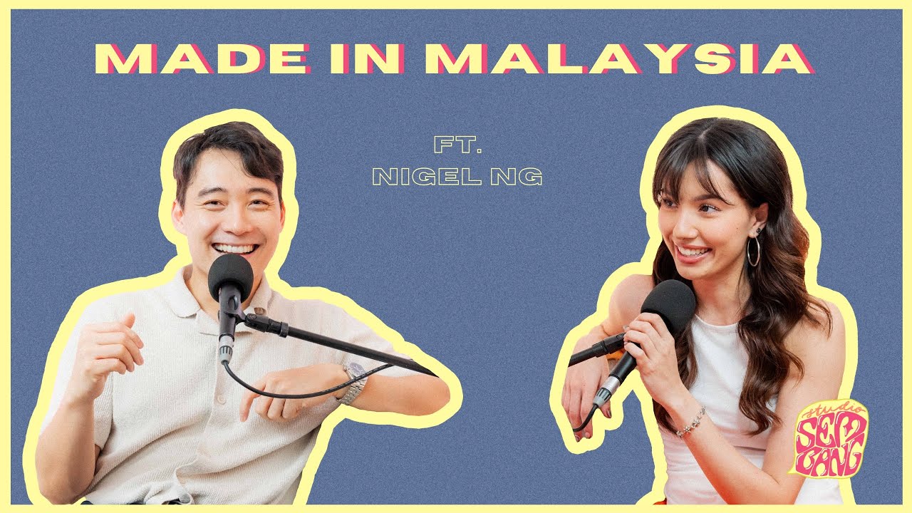Studio Sembang - Made in Malaysia ft. Nigel Ng