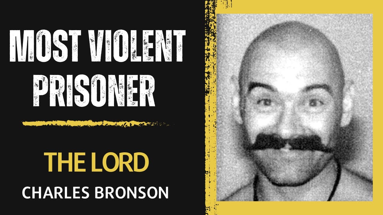 Charles Bronson: Britain’s Most Notorious Prisoner