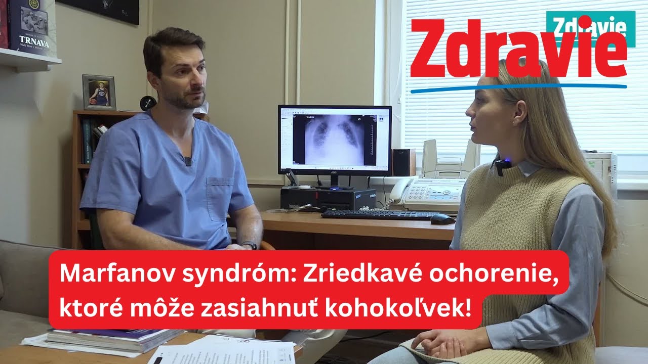 Marfanov syndróm: Zriedkavé ochorenie, ktoré môže zasiahnuť kohokoľvek!