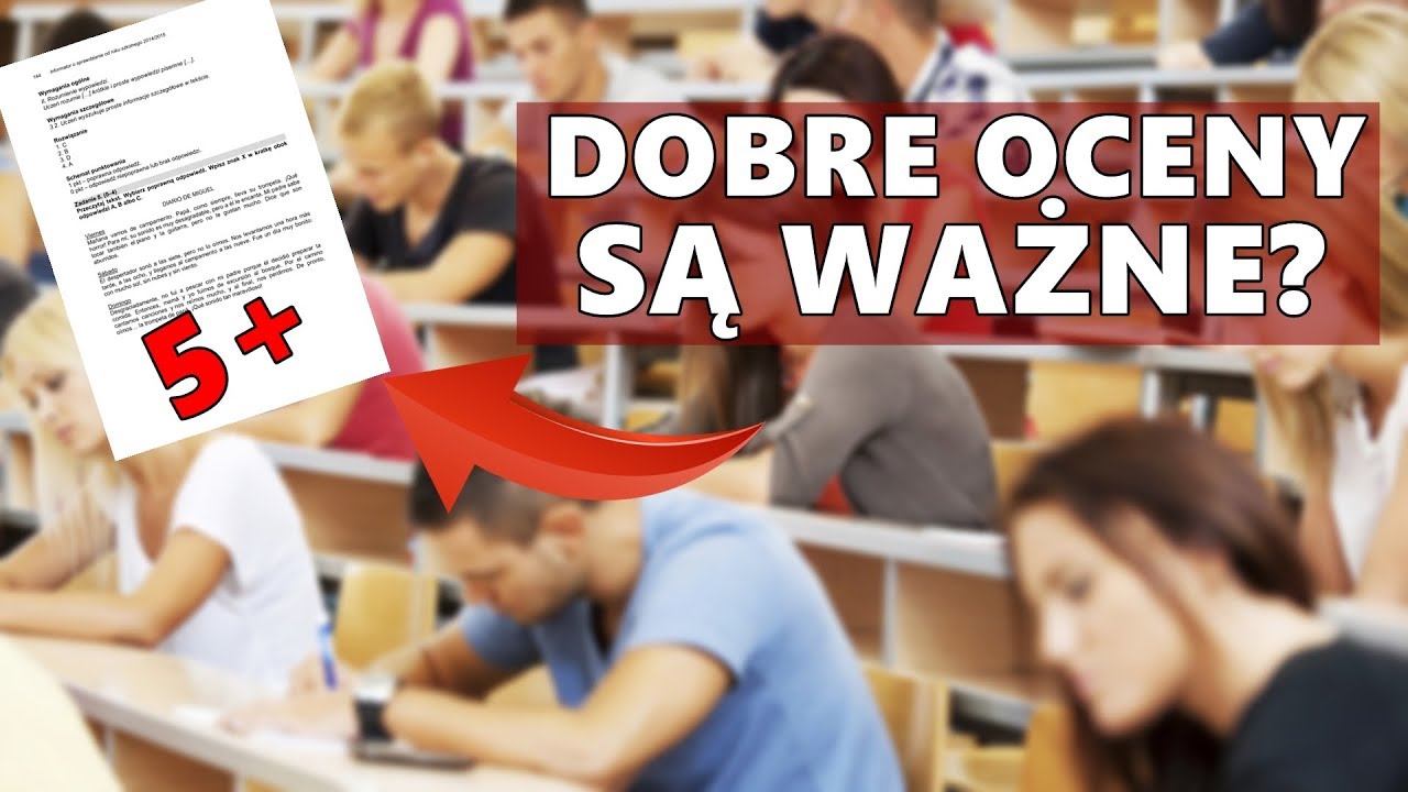Czy DOBRE OCENY są ważne?
