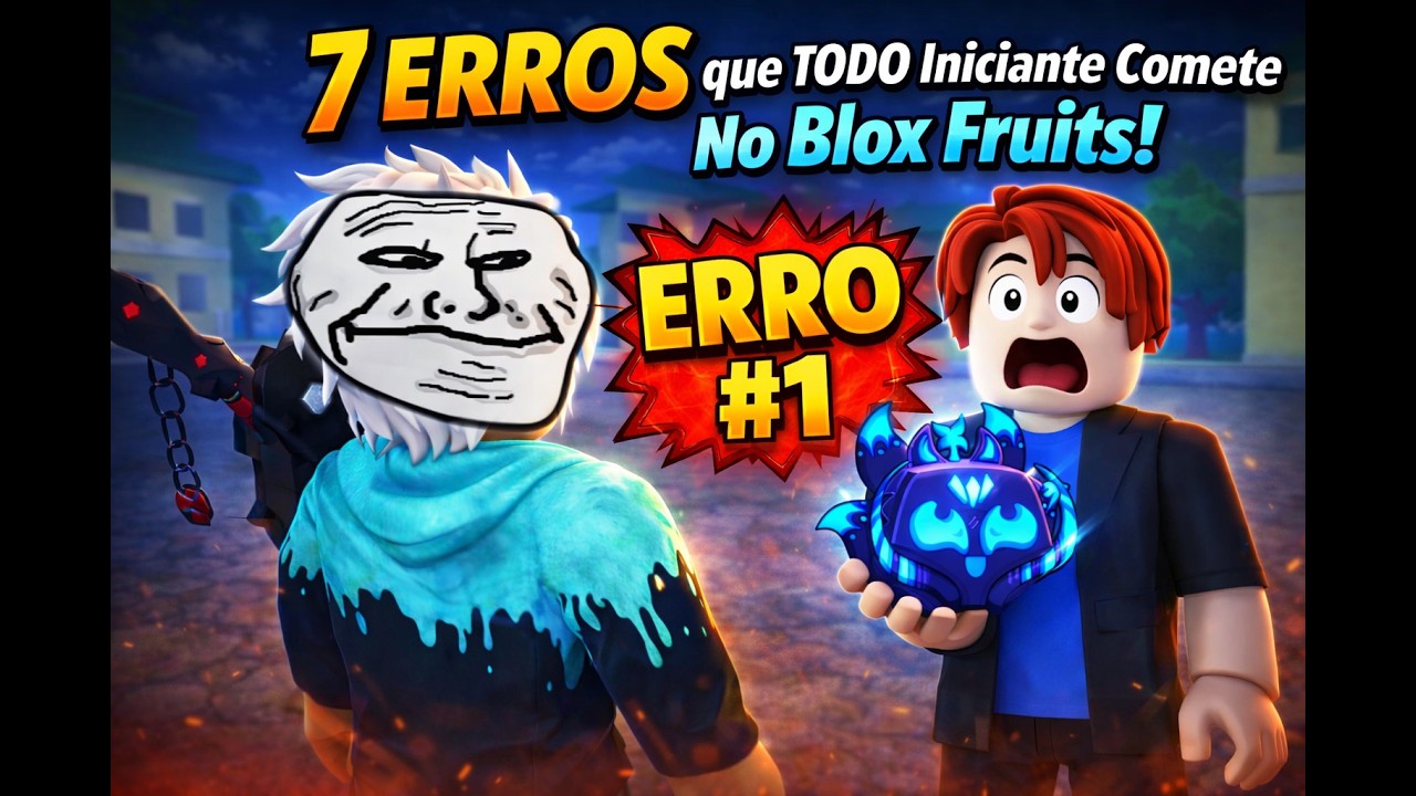 7 ERROS que TODO Iniciante Comete No Blox Fruits!