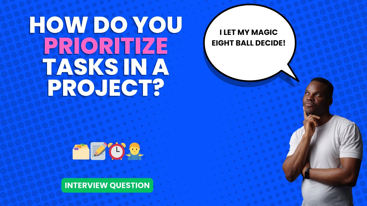 How do you prioritize tasks in a project? | Interview Question
