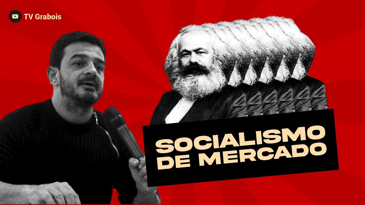 SE TEM MERCADO NÃO PODE SER SOCIALISTA: SERÁ?