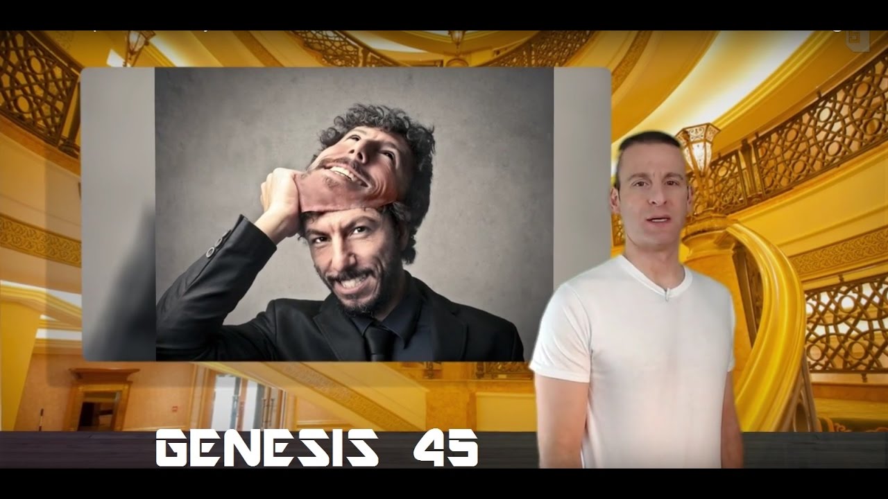 Genesis Chapter 45 Summary and What God Wants From Us
