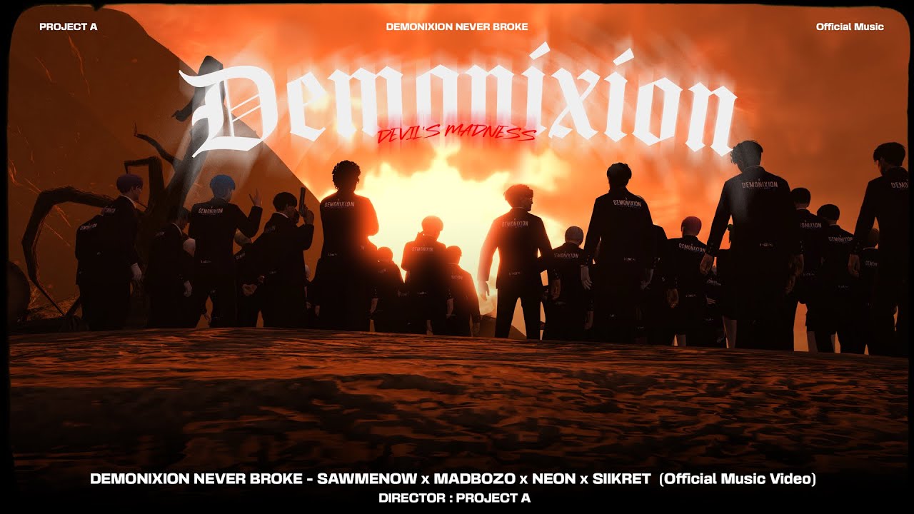 DEMONIXION NEVER BROKE - SAWMENOW x MADBOZO x NEON x SIIKRET (Official Music Video)