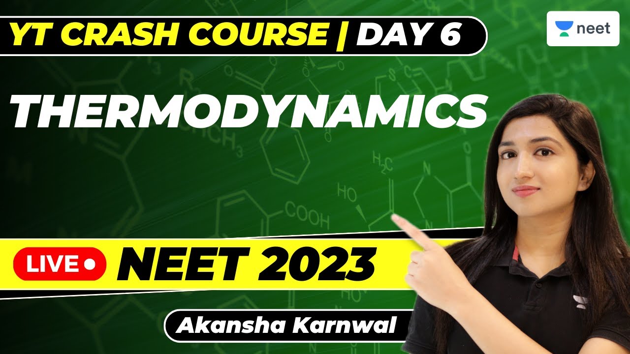 Thermodynamics | Day - 6 | 7 Days Challenge for NEET Chemistry 2023 | Akansha Karnwal