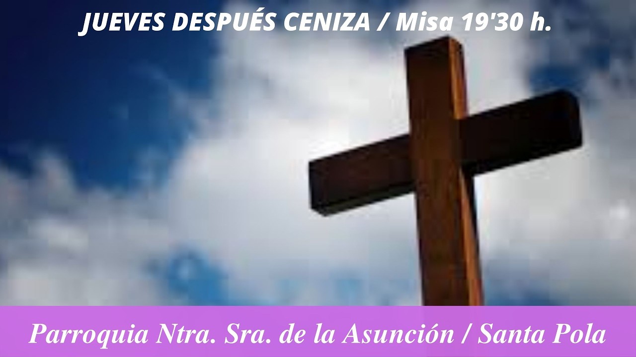 Eucaristía 19'30 h. - Jueves19 de febrero 2026