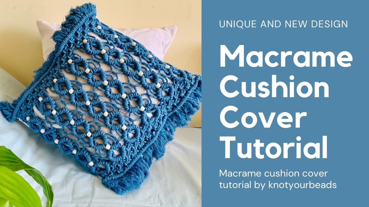 NEW DESIGN Macramé Cushion Cover Tutorial | First of this macrame design on YouTube!