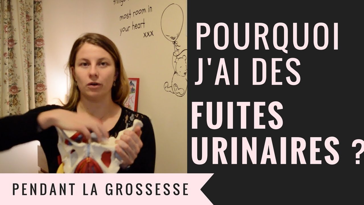 POURQUOI J'AI DES FUITES URINAIRES PENDANT LA GROSSESSE ? (Les douleurs de la grossesse 4/5)