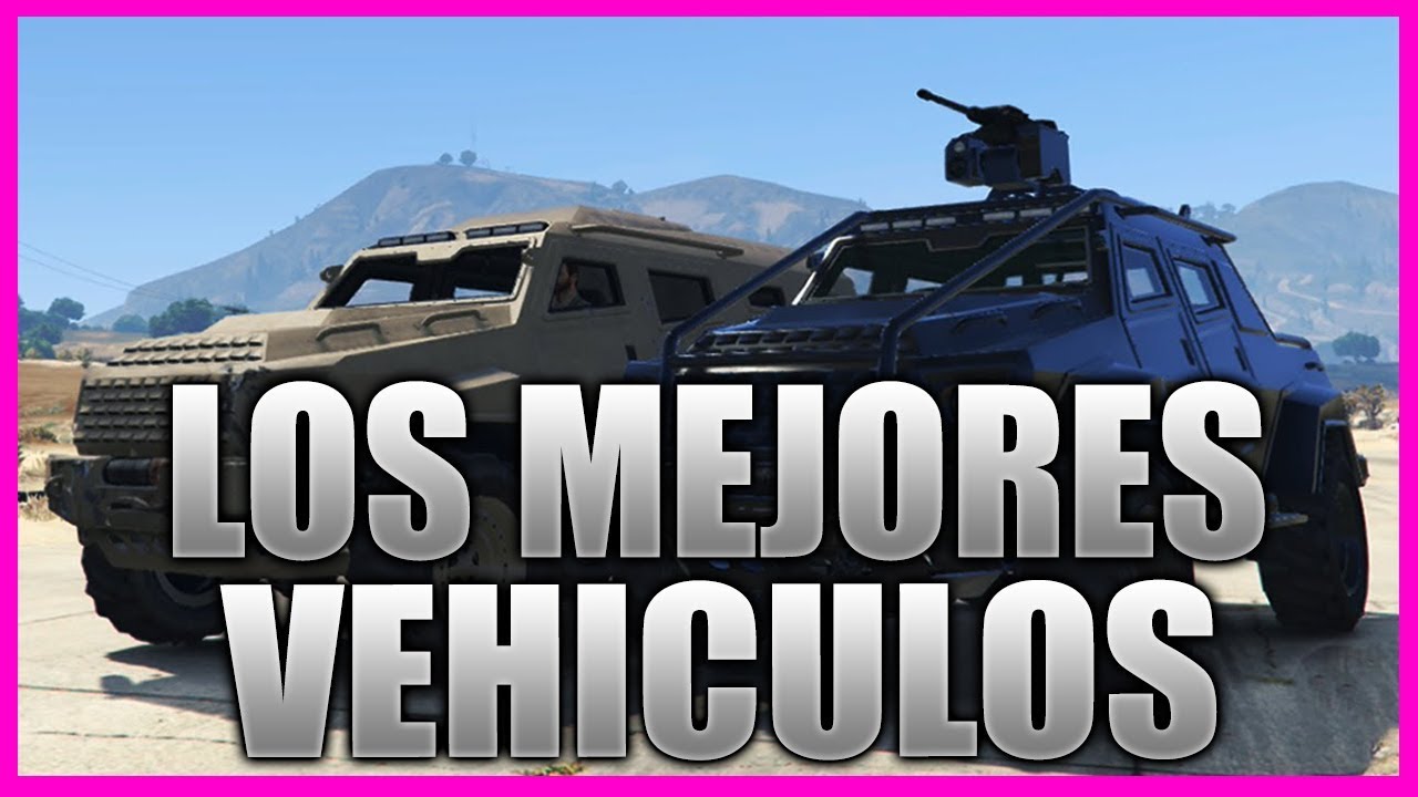 (GTA 5) LOS VEHICULOS MAS PODEROSOS Y PELIGROSOS DE GTA 5 ONLINE!