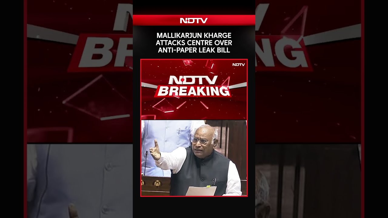 Parliament Monsoon Session | Mallikarjun Kharge Attacks Centre Over Anti-Paper Leak Bill