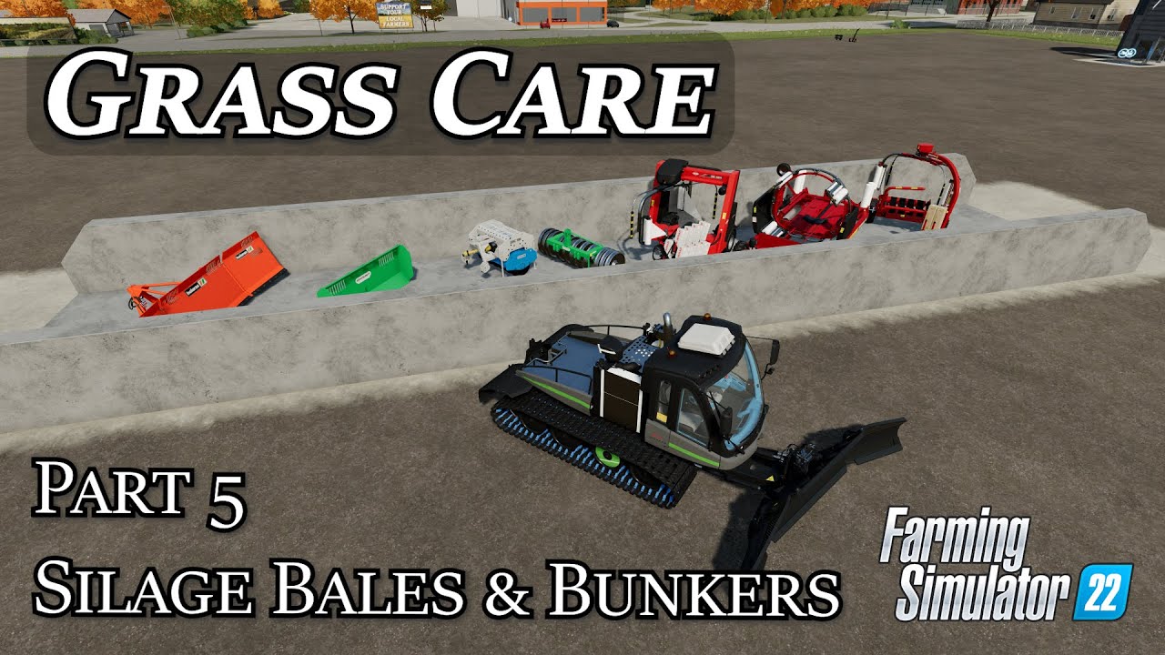 Grass Care Part 5 - Silage Bales & Silage Silos - Farming Simulator 22