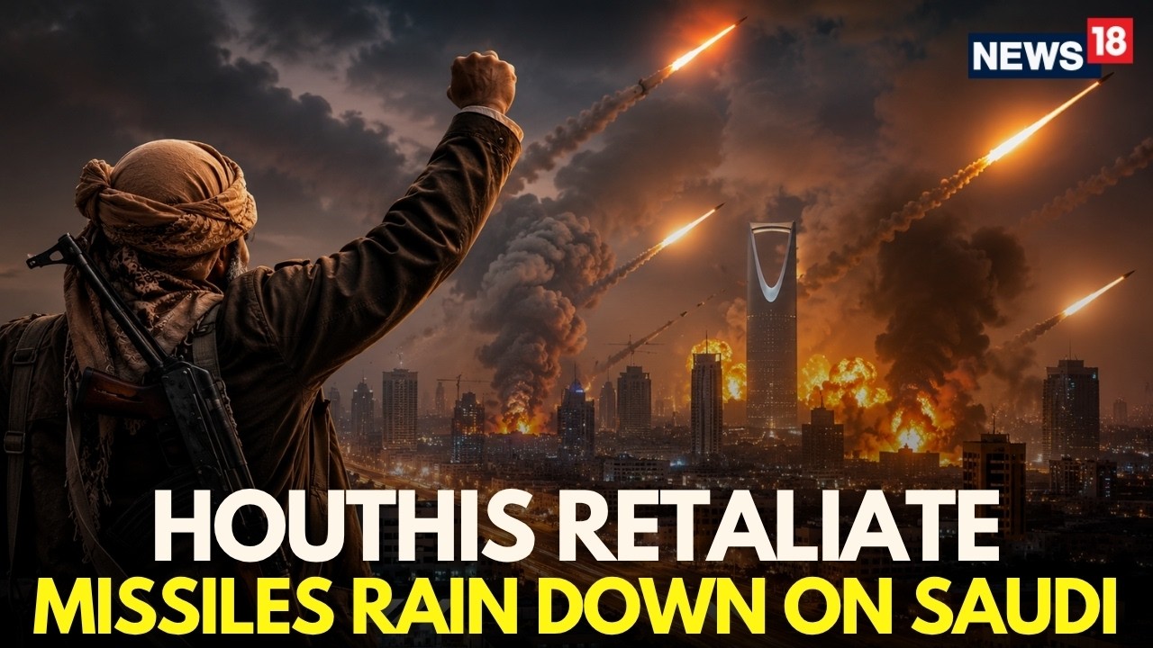 LIVE | Houthis Launch Missiles, Drones at Saudi Arabia After Hodeida Strikes | Iran War | N18G