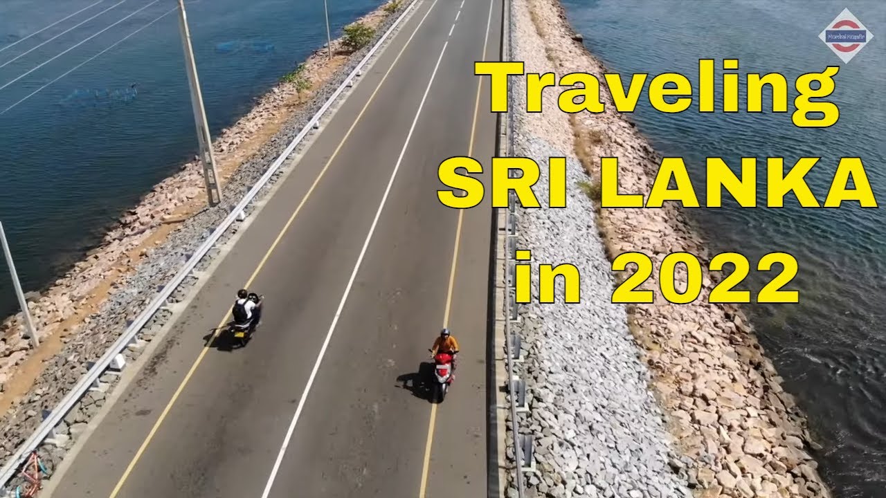 Should you visit Sri Lanka in 2022?