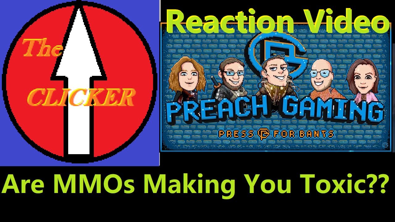 Are MMOs Making you Toxic (Reaction to Preach Gaming Video)