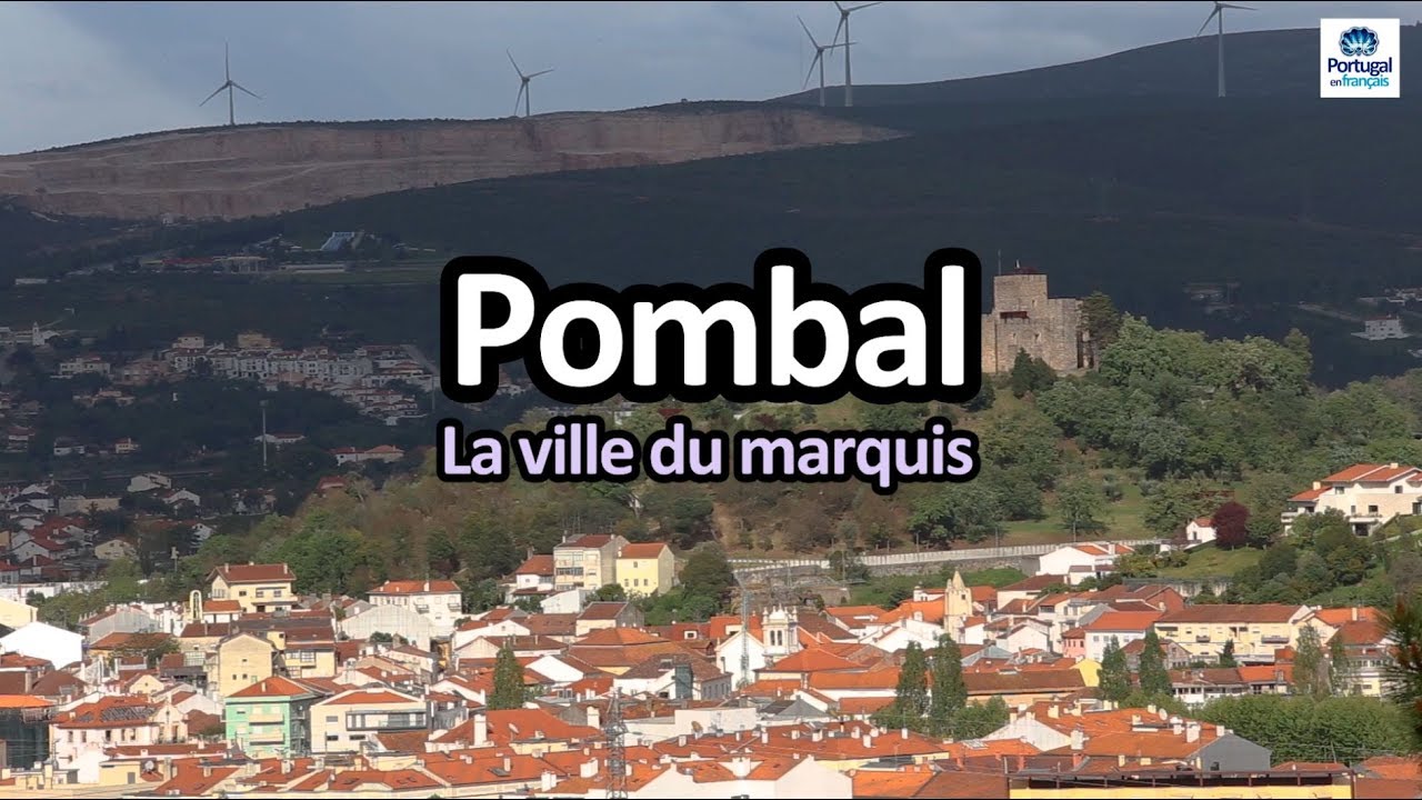 Pombal, la ville du marquis