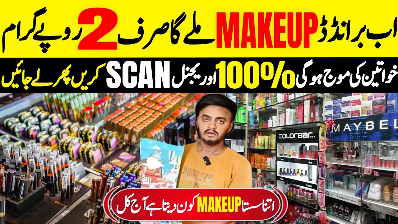 Sher shah sohrab godam makeup.Branded cosmetic wholesale market in karachi