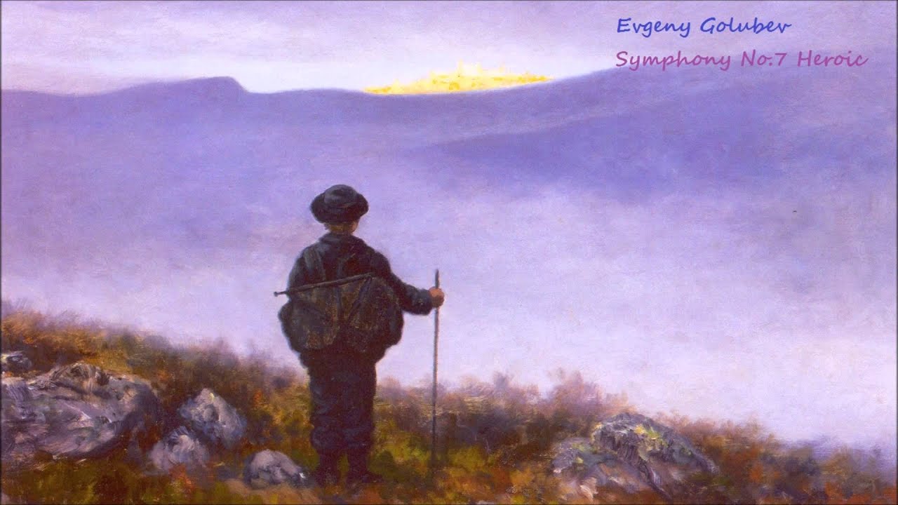 Evgeny Golubev | Symphony No.7 'Heroic'