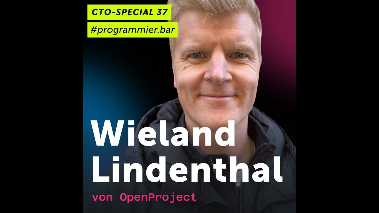 CTO-Special #37: Wieland Lindenthal von OpenProject
