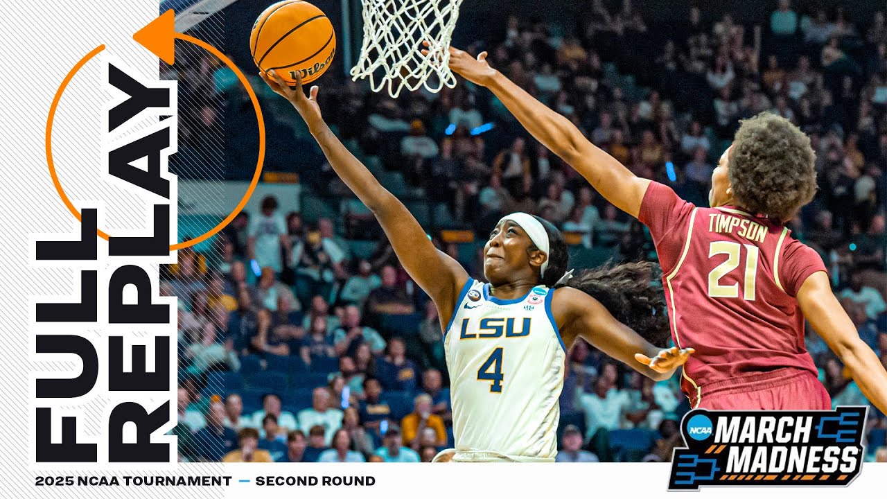 LSU vs. Florida State - 2025 NCAA women’s second round | FULL REPLAY