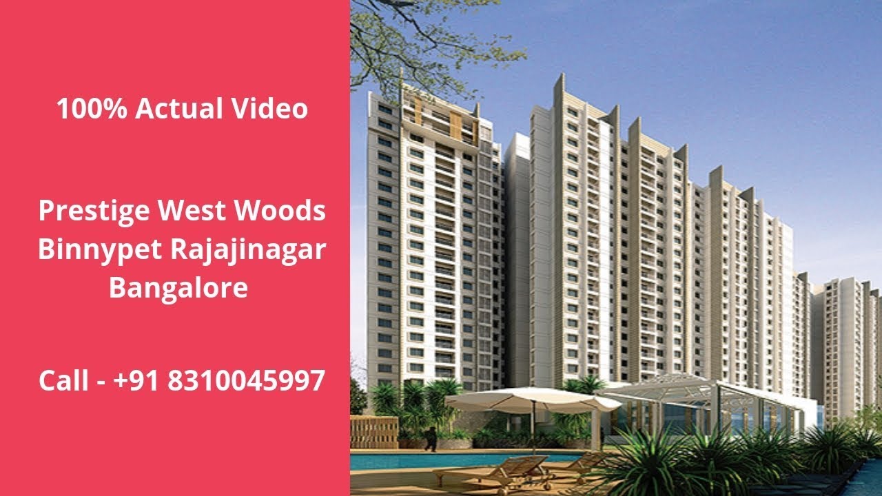 Prestige West Woods Binnypet Rajajinagar Bangalore | Call- 8310045997 | Actual Video
