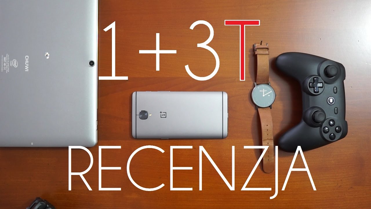 OnePlus 3t - kr&oacute;l androida? - test, recenzja #70 [PL]