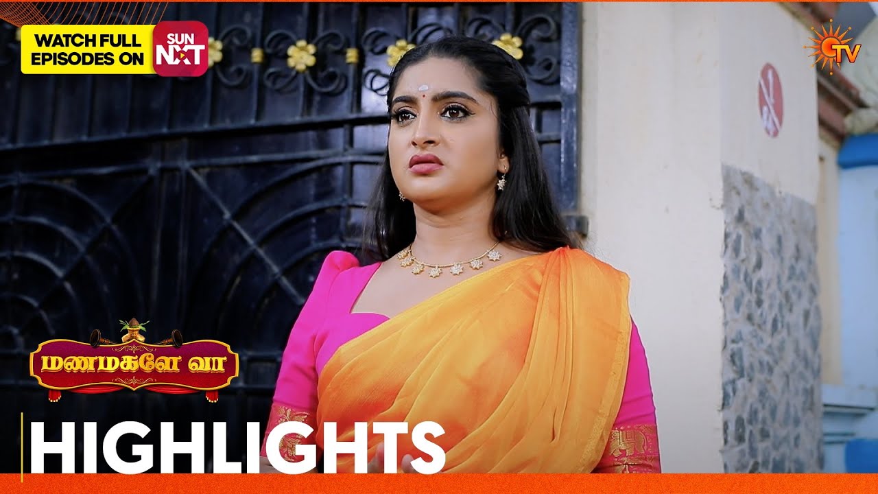 Manamagale Vaa - Highlights | 06 Mar 2026 | Tamil Serial | Sun TV