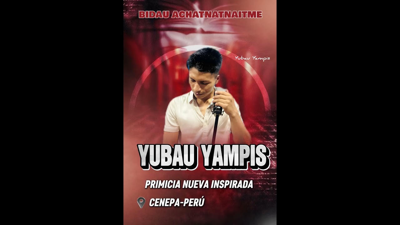 BIDAU ACHATNAITME; 🎙️🎙️voz Yubau Yampis: primicia 2026- enero: desde CENEPA- Perú 