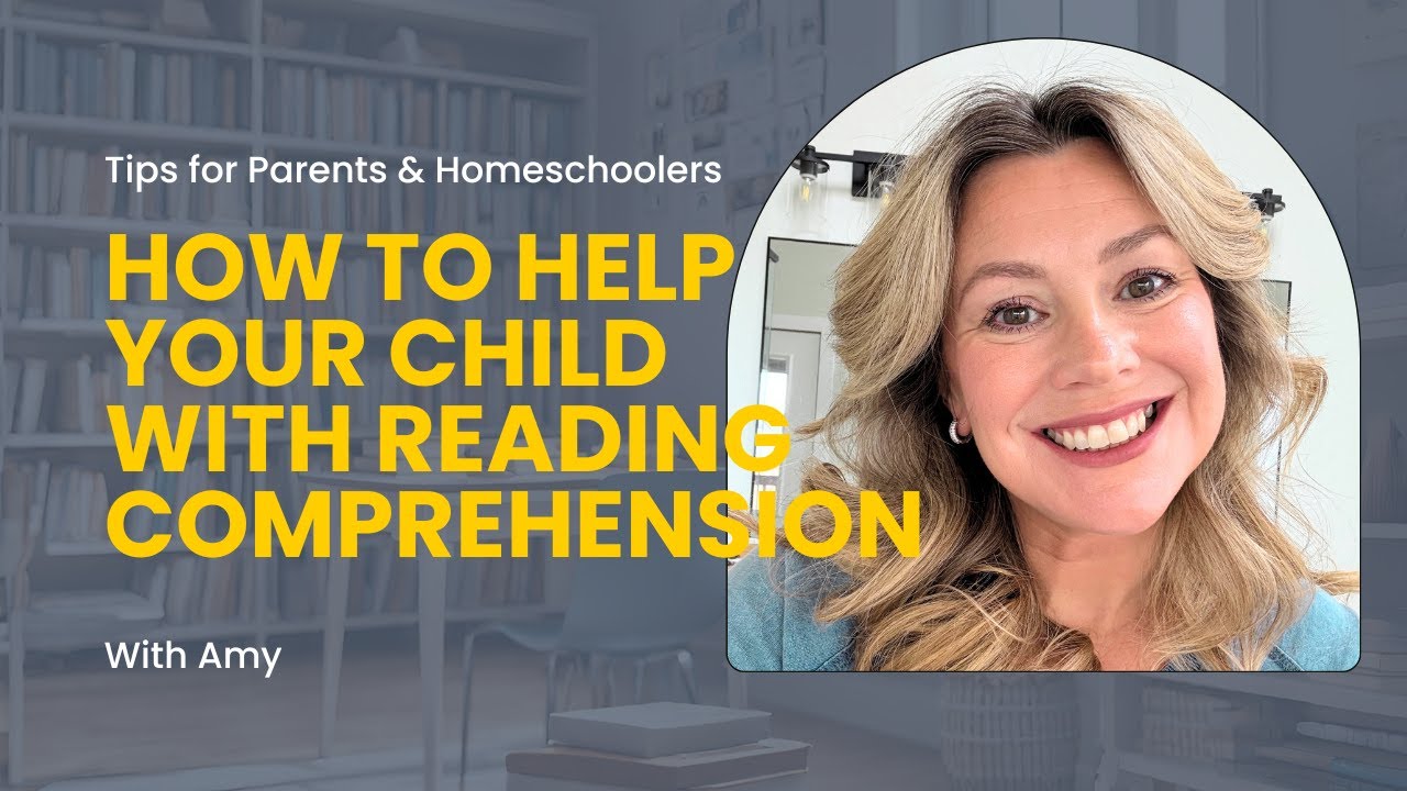 📖 How to Help Your Child with Reading Comprehension | Tips for Parents & Homeschoolers