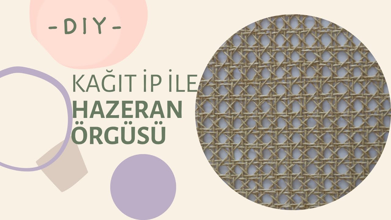 DIY-KAĞIT İP İLE HAZERAN ÖRGÜSÜ YAPIMI - ADIM ADIM YAPIM AŞAMALARIYLA