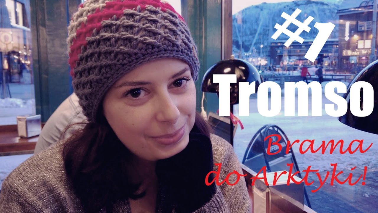 🇳🇴 NORWEGIA 2016 #1: BRAMA DO ARKTYKI ✩ Tromsø | Agnieszka_MP Vlog