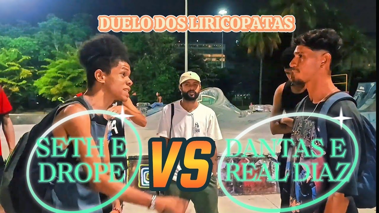 SETH E DROPE VS DANTAS E REAL DIAZ PRIMEIRA FASE ÚLTIMA EDIÇÃO DE 2025 DUELO DOS LIRICOPATAS 