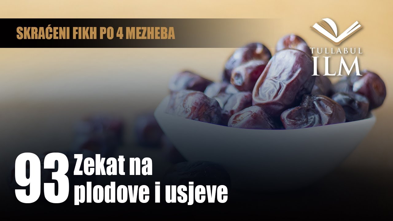 Zekat na plodove i usjeve - dr. Zijad Ljakić - Tullabul Ilm