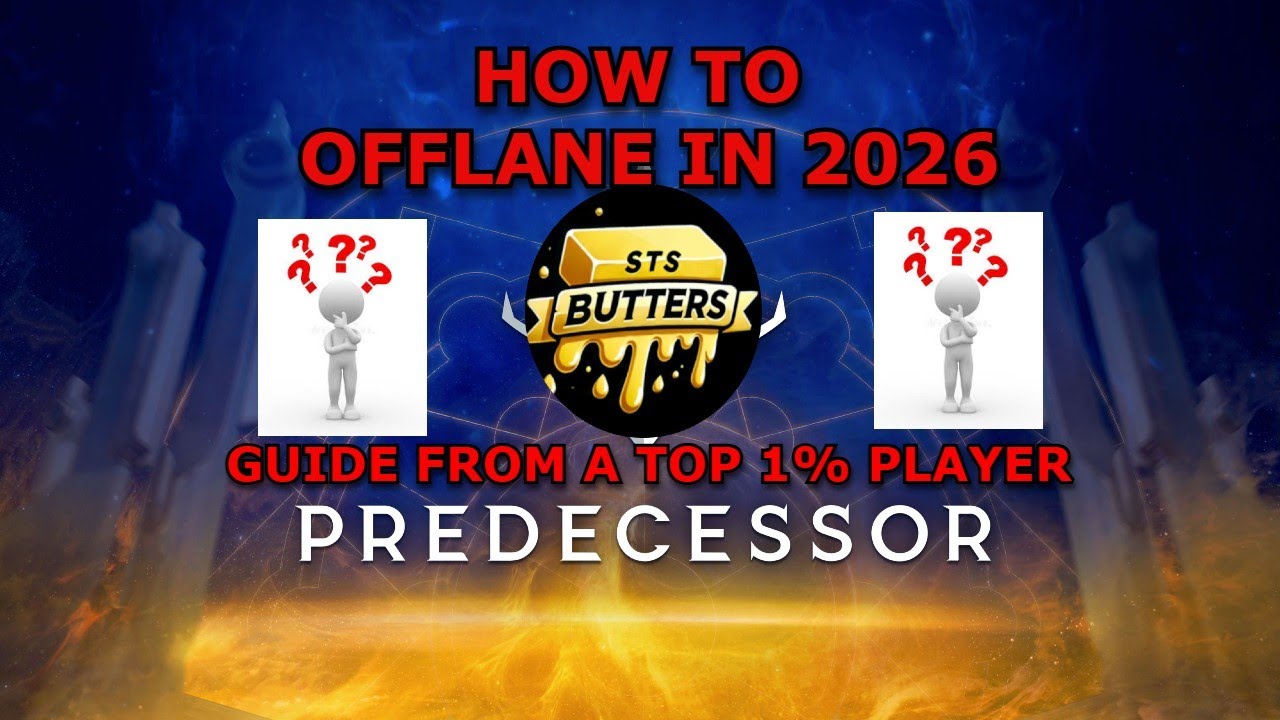 PREDECESSOR OFFLANE GUIDE 2026