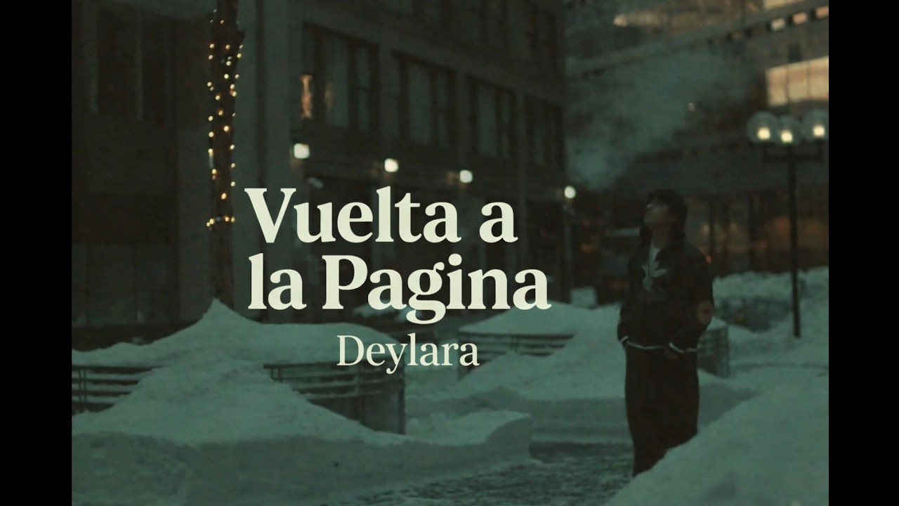 Deylara - Vuelta a la Pagina [Official Video]