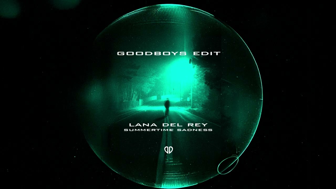 Lana Del Rey - Summertime Sadness (Goodboys Edit) [DropUnited Exclusive]