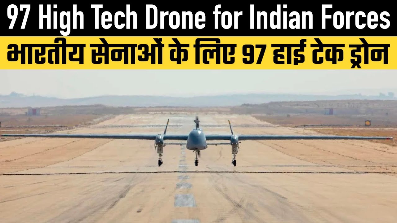 97 High Tech Drone for Indian Forces