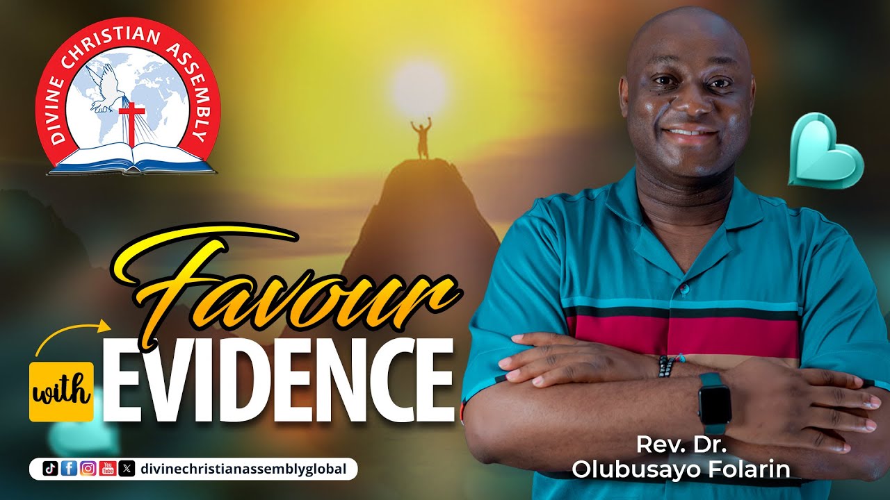 FAVOUR BY EVIDENCE - REV. DR. OLUBUSAYO FOLARIN