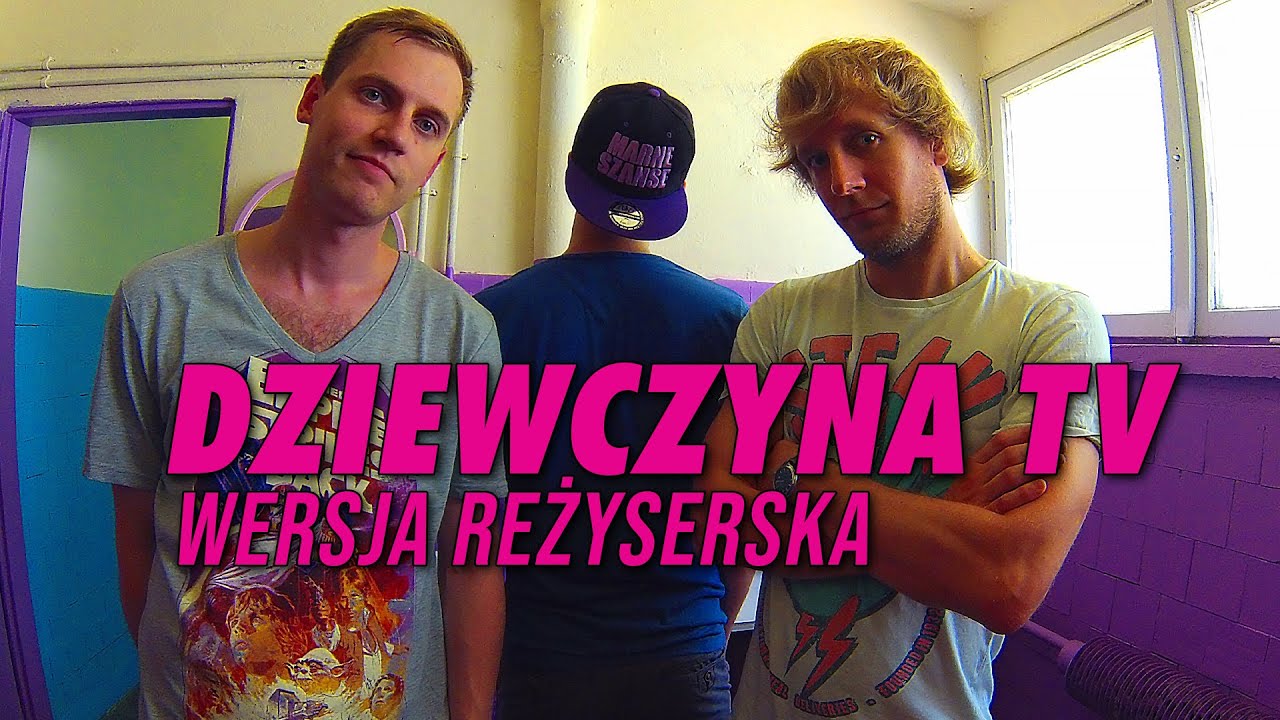 MARNE SZANSE - DZIEWCZYNA TV (wersja reżyserska)