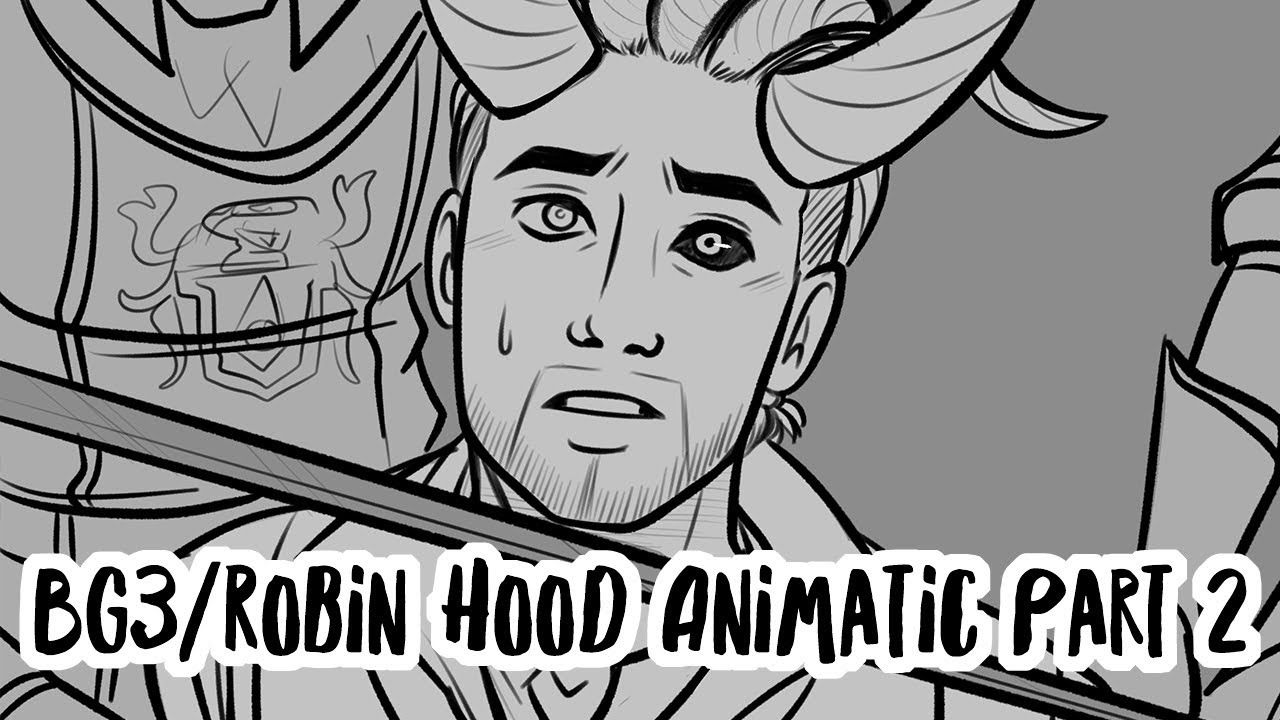 More Than Life Itself | BG3/Robin Hood Animatic Part 2