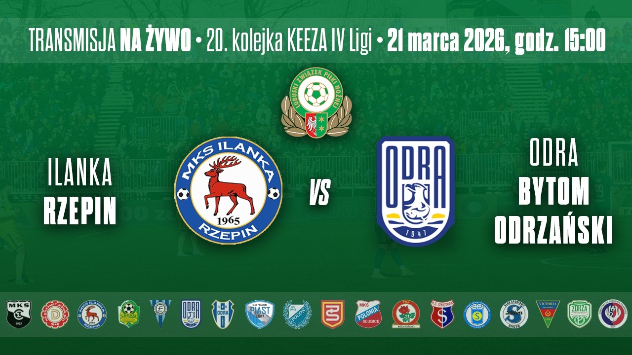 ILANKA RZEPIN - ODRA BYTOM ODRZAŃSKI &ndash; KEEZA IV LIGA LUBUSKA