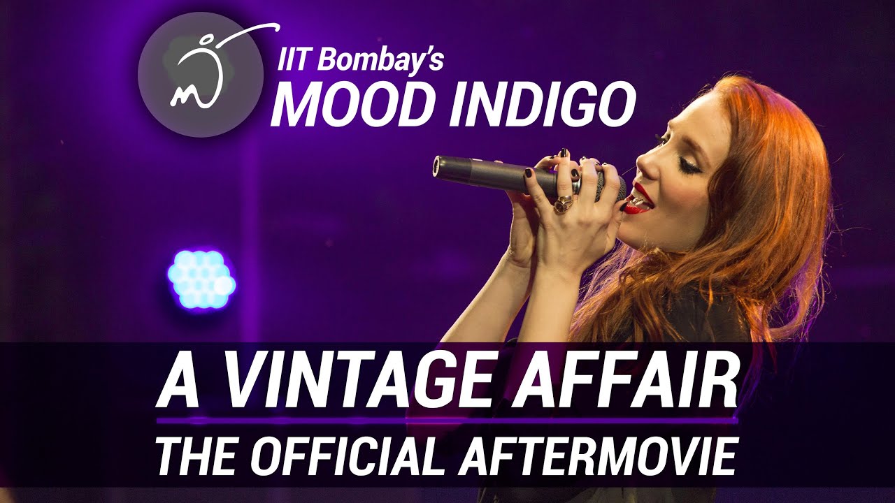 The Official Mood Indigo 2014 After Movie | A Vintage Affair  (IIT Bombay)