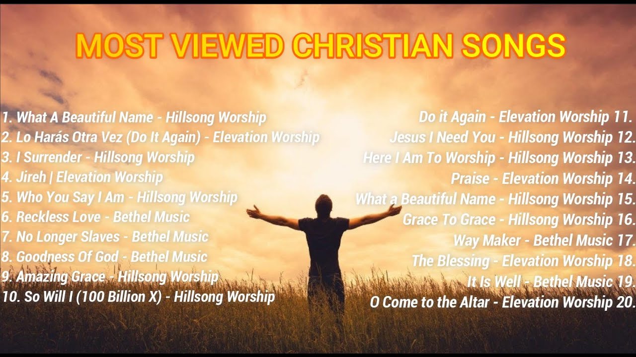 Most Viewed Christian Songs EVER!! | 100M+ to 600M Views
