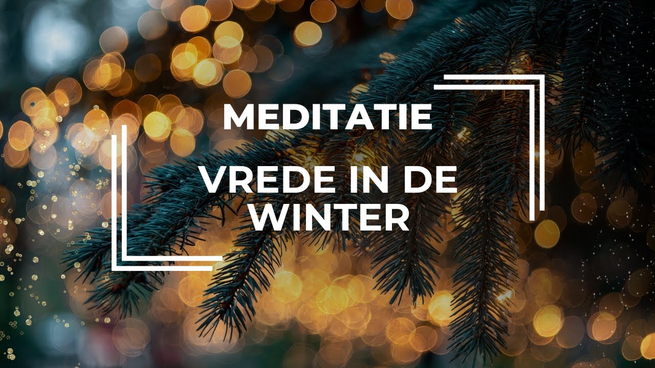 Winterse Rust Meditatie - Acceptatie & Interne Warmte | met Luna Maria