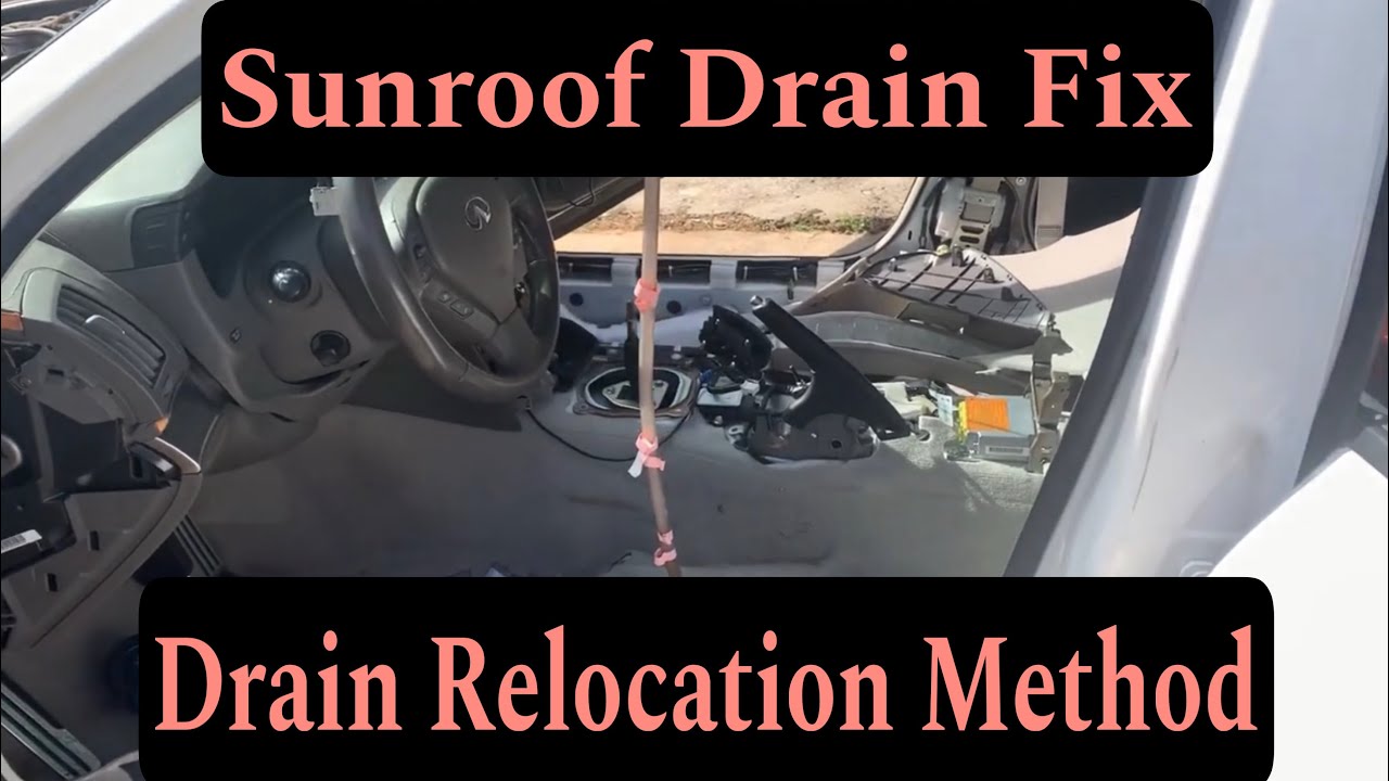 G37 water leak sunroof drain fix.