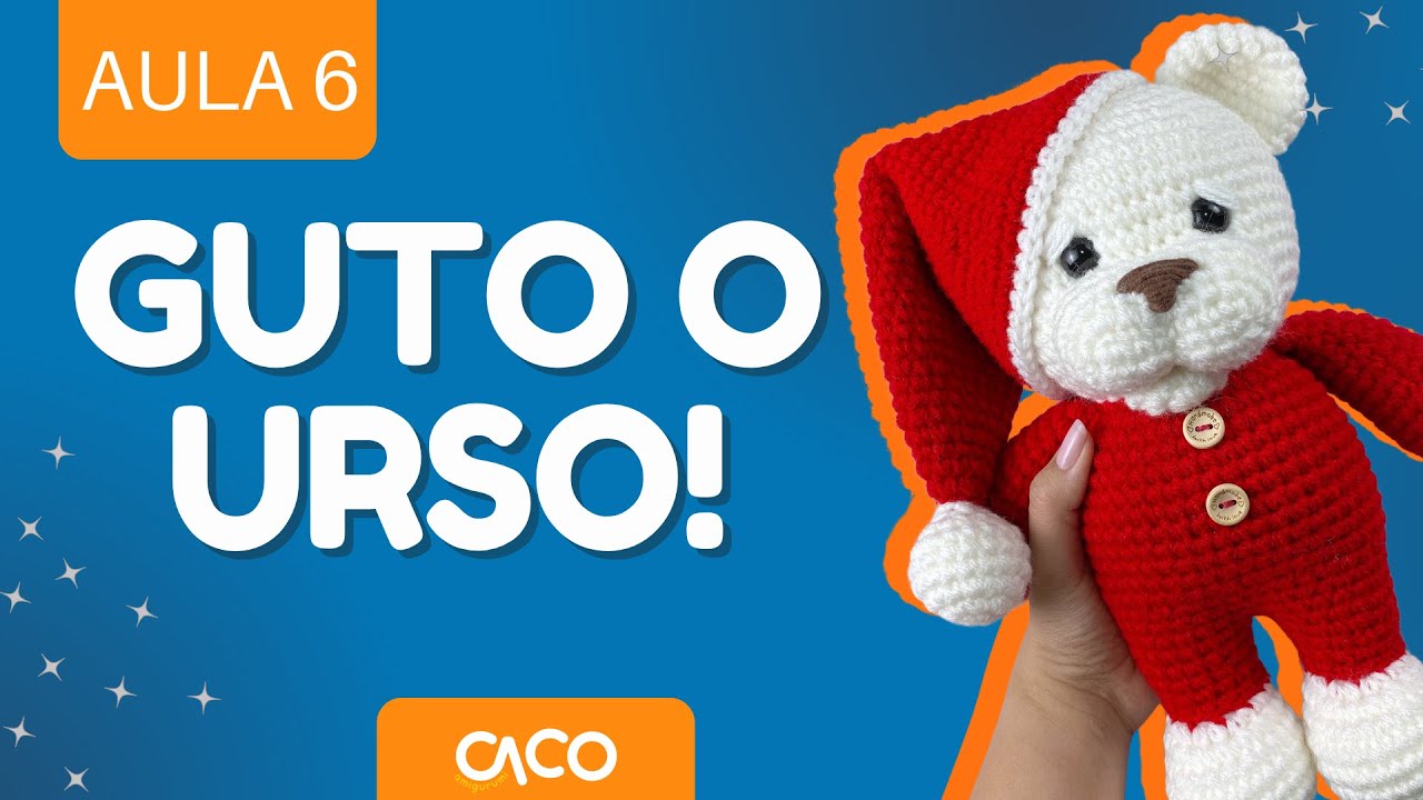 AULA 6 - COMO FAZER E COSTURAR AS ORELHAS | Curso de Amigurumi Gratuito - Guto O urso