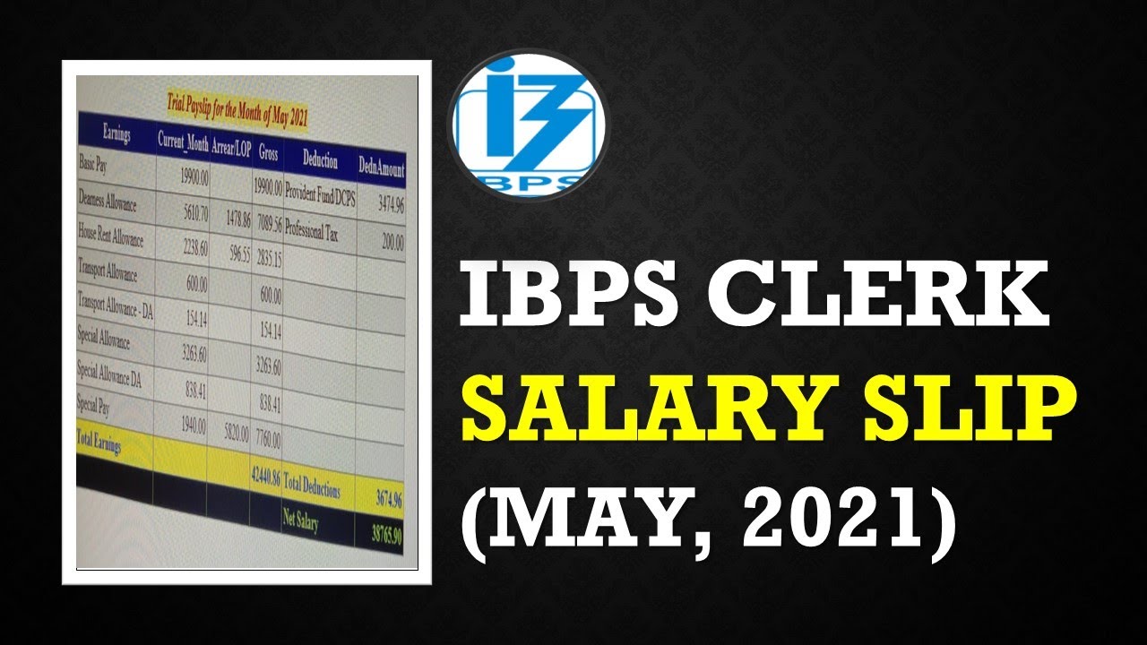 IBPS Clerk 2021 Latest Salary Slip(May) || IBPS Clerk 2021 Latest Salary Details
