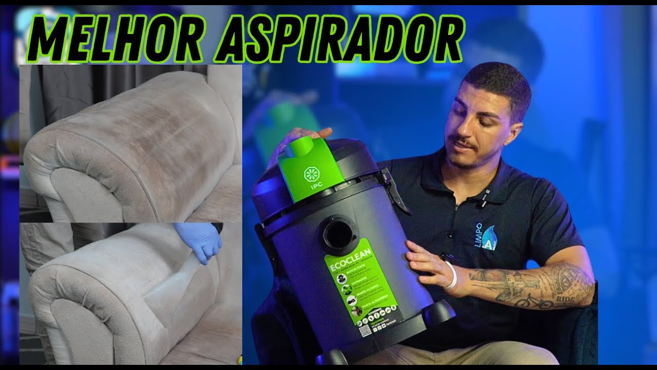 MELHOR ASPIRADOR PARA HIGIENIZAÇÃO - IPC ECO CLEAN