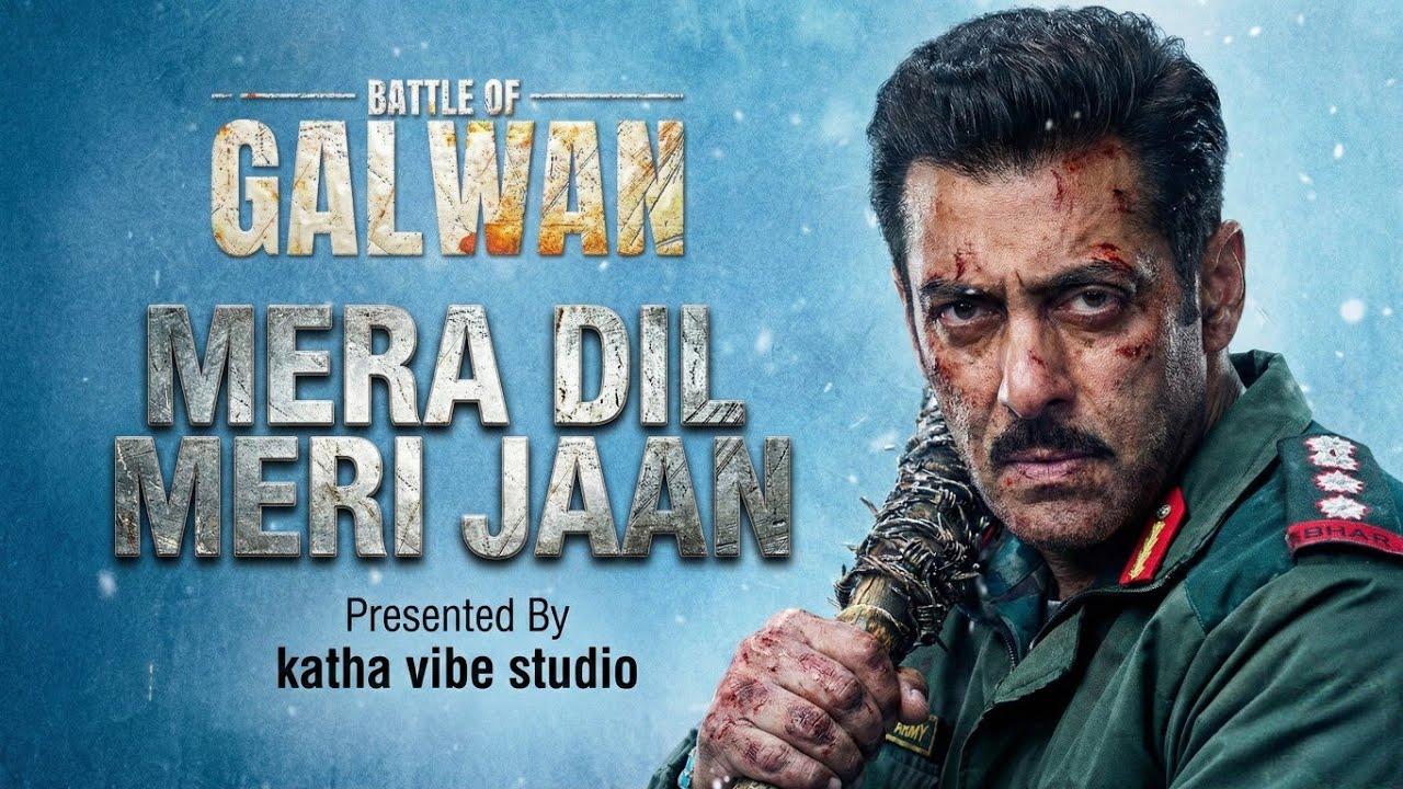 Mera Dil Meri Jaan (Official Video Song) Salman Khan | Battle of Galwan | Chitrangda Singh 