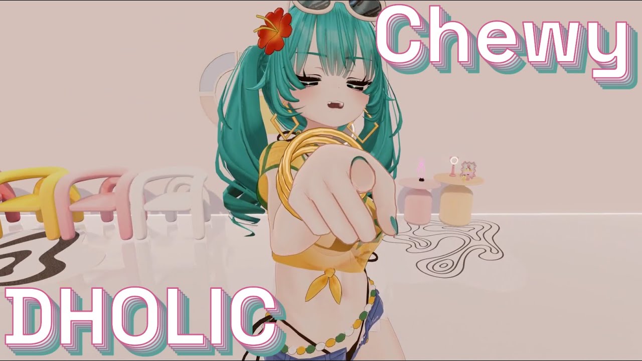 Chewy - DHOLIC (VrChat MMD)
